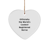 Funny Registered Nurse Gifts - 'Officially The World's Coolest' Heart Ornament for Christmas, Gifts from Friends, Coworkers, or Family for the Coolest Registered Nurse - Image 1